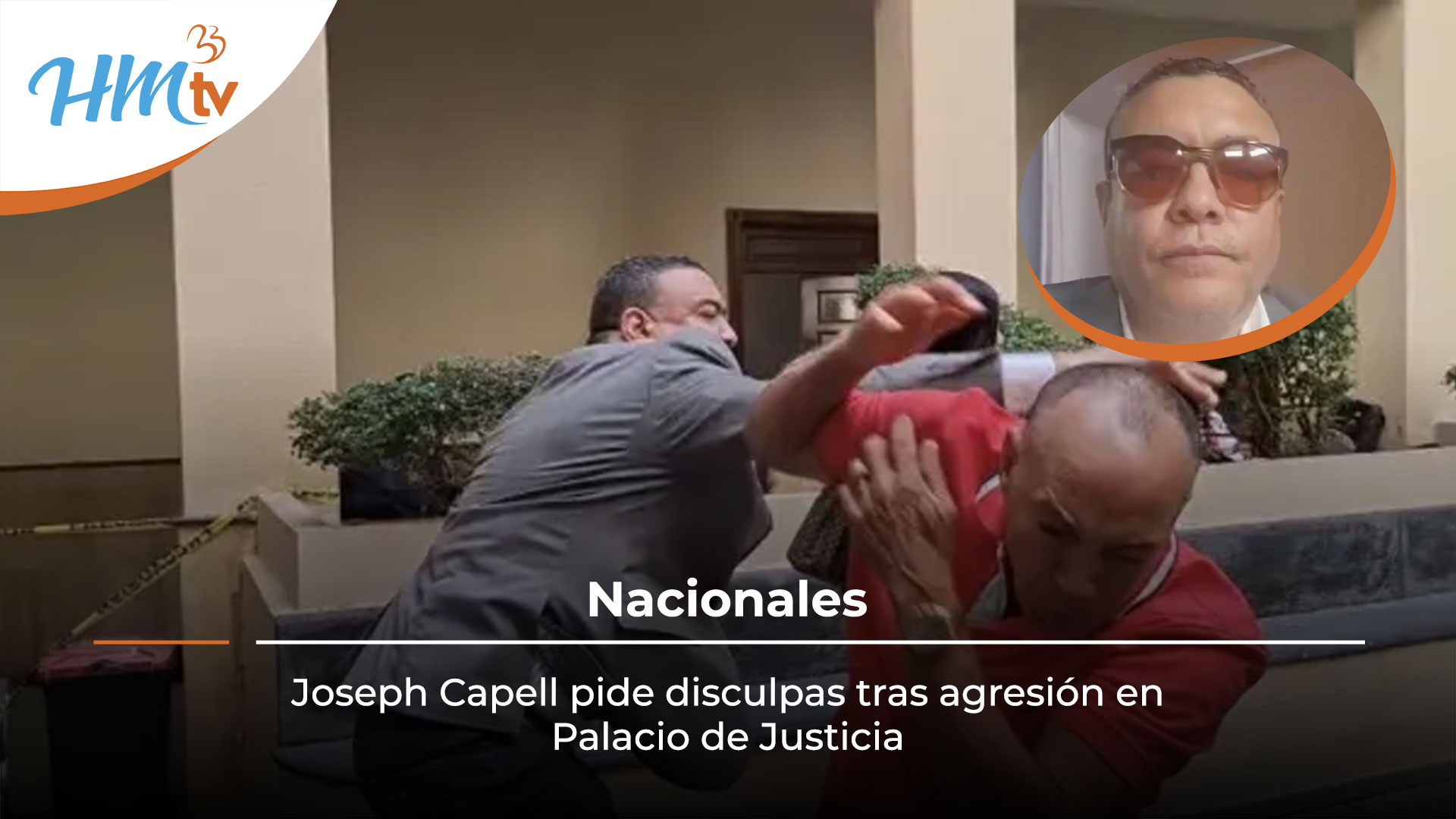 Joseph Capell pide disculpas tras agresión en Palacio de Justicia